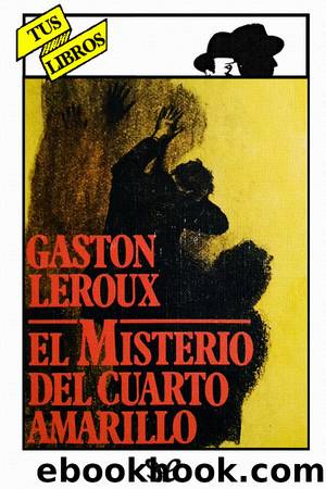 El misterio del cuarto amarillo (ilustrado) by Gaston Leroux