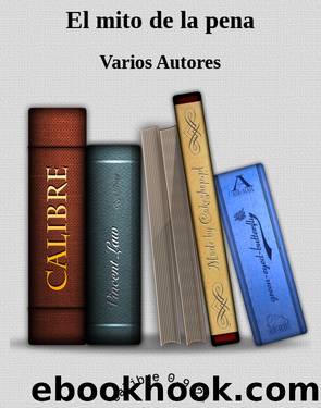 El mito de la pena by Varios Autores