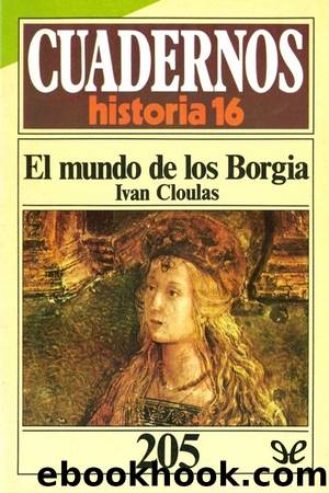 El mundo de los Borgia by Ivan Cloulas