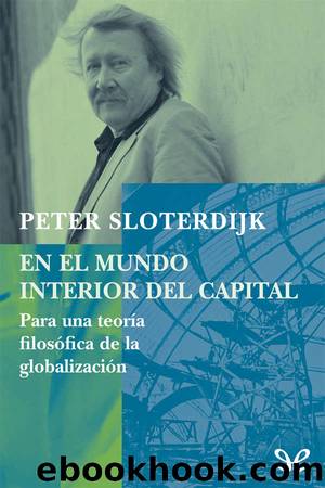 El mundo interior del capital by Peter Sloterdijk