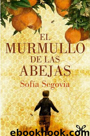 El murmullo de las abejas by Sofía Segovia