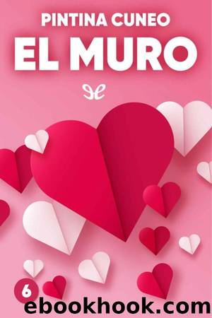 El muro by Pitina Cuneo