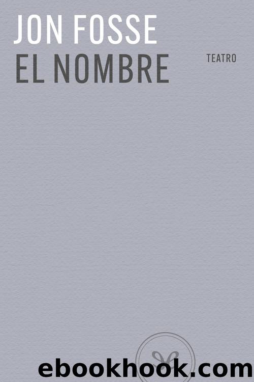 El nombre by Jon Fosse