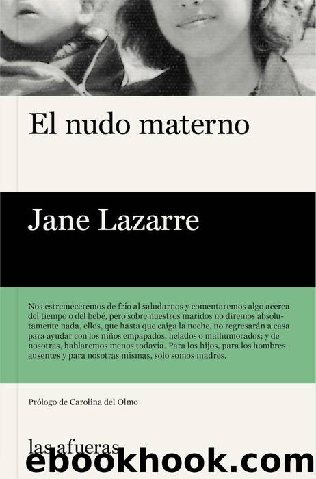 El nudo materno by Jane Lazarre