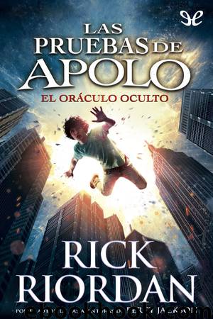 El oráculo oculto by Rick Riordan