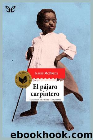 El pÃ¡jaro carpintero by James McBride