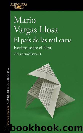 El paÃ­s de las mil caras. Escritos sobre el PerÃº by Mario Vargas Llosa