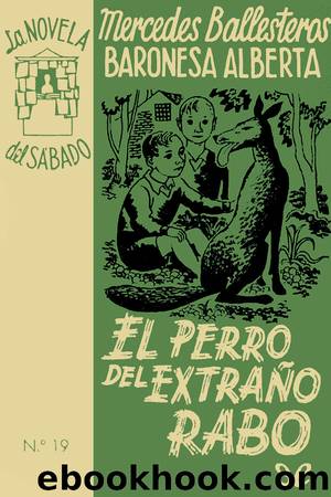 El perro del extraÃ±o rabo by Mercedes Ballesteros