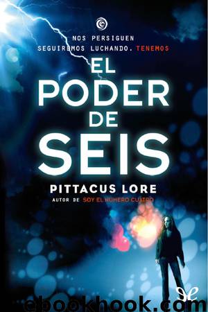 El poder de Seis by Pittacus Lore