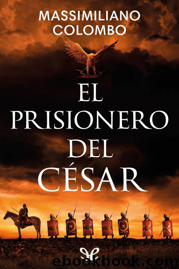 El prisionero del CÃ©sar by Massimiliano Colombo