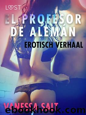 El profesor de alemÃ¡n by Vanessa Salt