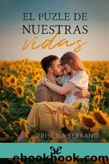 El puzle de nuestras vidas by Priscila Serrano