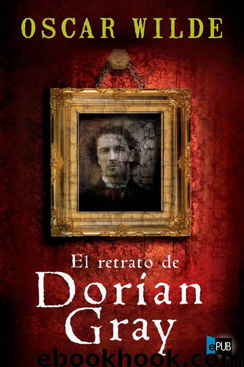 El retrato de Dorian Gray by Oscar Wilde