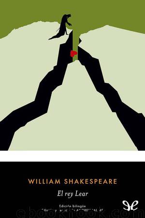 El rey Lear (Bilingüe) by William Shakespeare