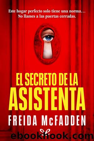 El secreto de la asistenta by Freida McFadden