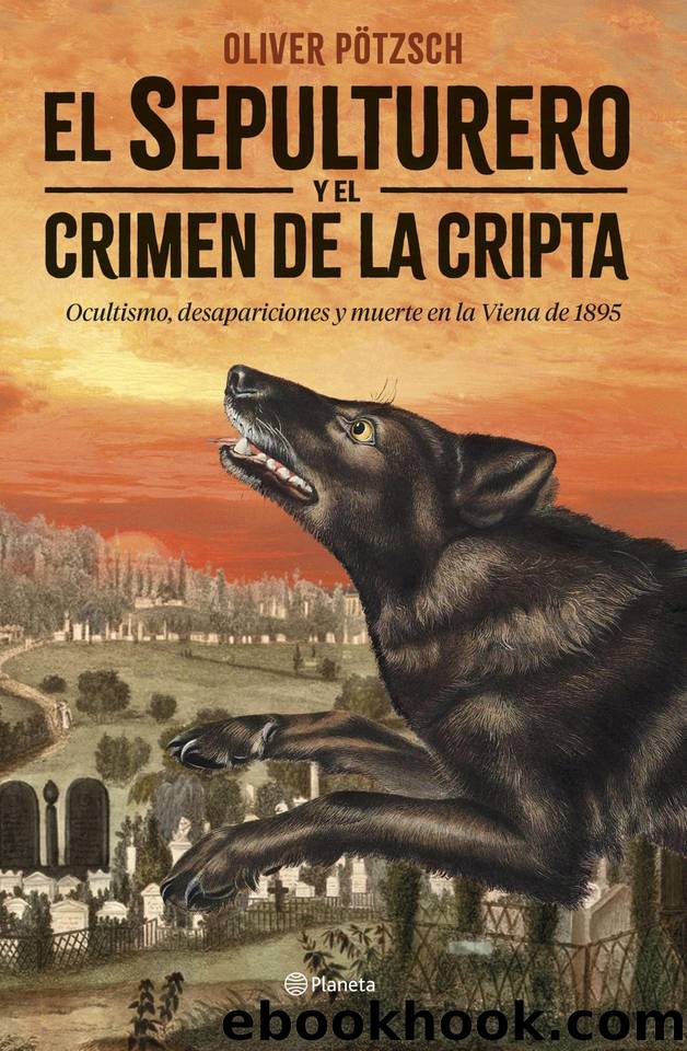 El sepulturero y el crimen de la cripta by Oliver Pötzsch