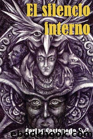 El silencio interno by Carlos Castaneda