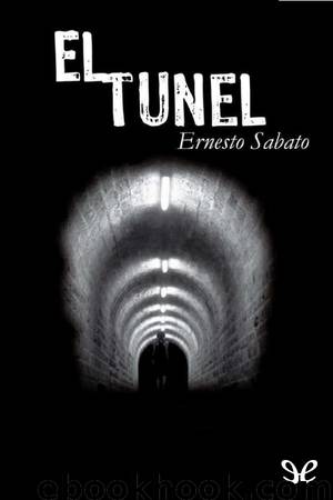 El túnel by Ernesto Sabato