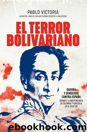 El terror bolivariano by Pablo Victoria