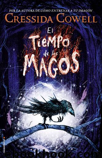 El tiempo de los magos by Cressida Cowell