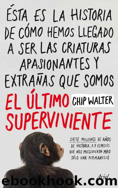 El ultimo superviviente by Chip Walter