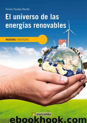 El universo de las energías renovables by Tomás Perales Benito