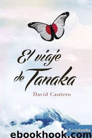 El viaje de Tanaka by David Cantero