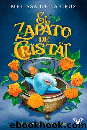 El zapato de cristal by Melissa de la Cruz