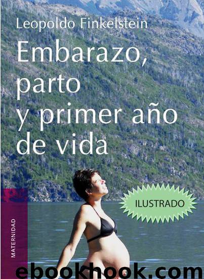 Embarazo, parto y primer año de vida by Leopoldo Filkenstein