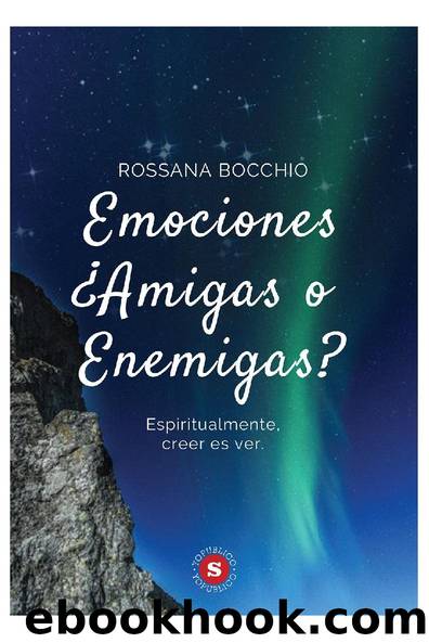 Emociones: ¿amigas o enemigas? by Rossana Bocchio