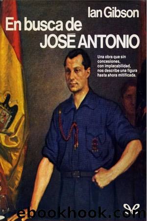 En busca de JosÃ© Antonio by Ian Gibson