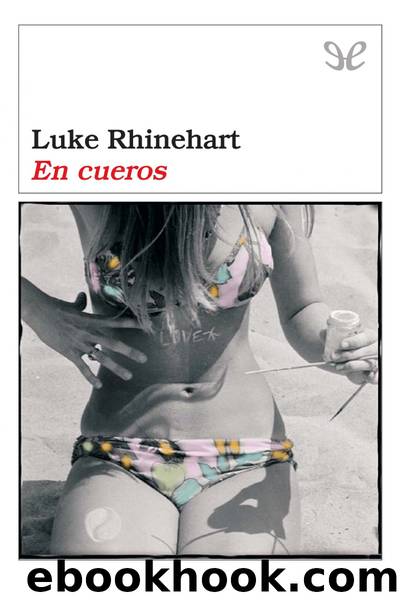 En cueros by Luke Rhinehart