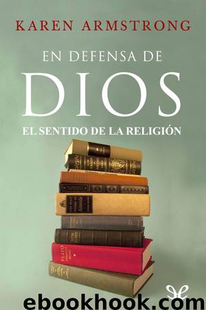 En defensa de Dios by Karen Armstrong