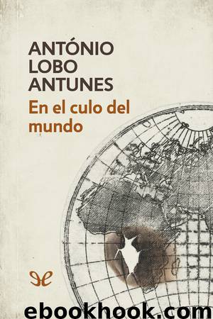 En el culo del mundo by António Lobo Antunes