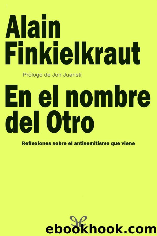 En el nombre del Otro by Alain Finkielkraut