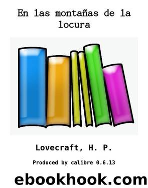 En las montañas de la locura by Lovecraft H. P