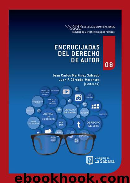 Encrucijadas del derecho de autor by Juan Carlos Martínez Salcedo Juan F. Córdoba-Marentes