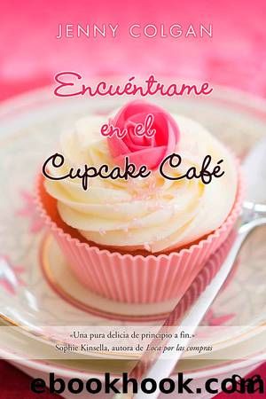 EncuÃ©ntrame en el Cupcake CafÃ© by Jenny Colgan