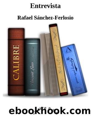 Entrevista by Rafael Sánchez-Ferlosio