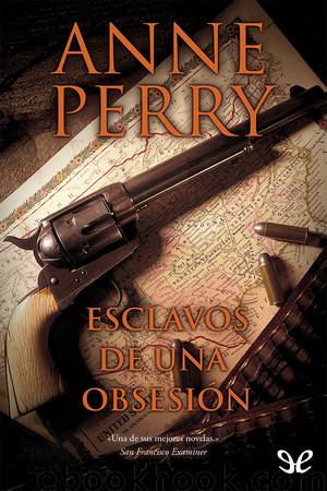 Esclavos de una obsesión by Anne Perry