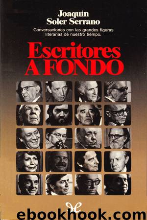 Escritores a fondo by Joaquín Soler Serrano