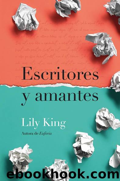 Escritores y amantes by Lily King