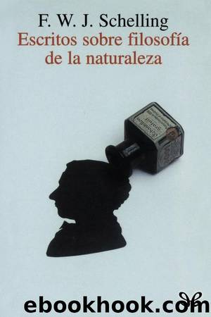 Escritos sobre filosofÃ­a de la naturaleza by Friedrich Schelling