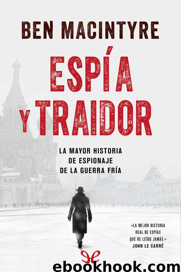 Espía y traidor by Ben Macintyre