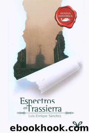 Espectros en Trassierra by Luis Enrique Sánchez