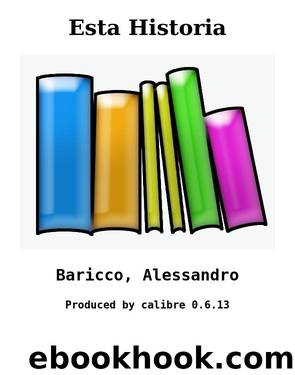 Esta Historia by Baricco Alessandro