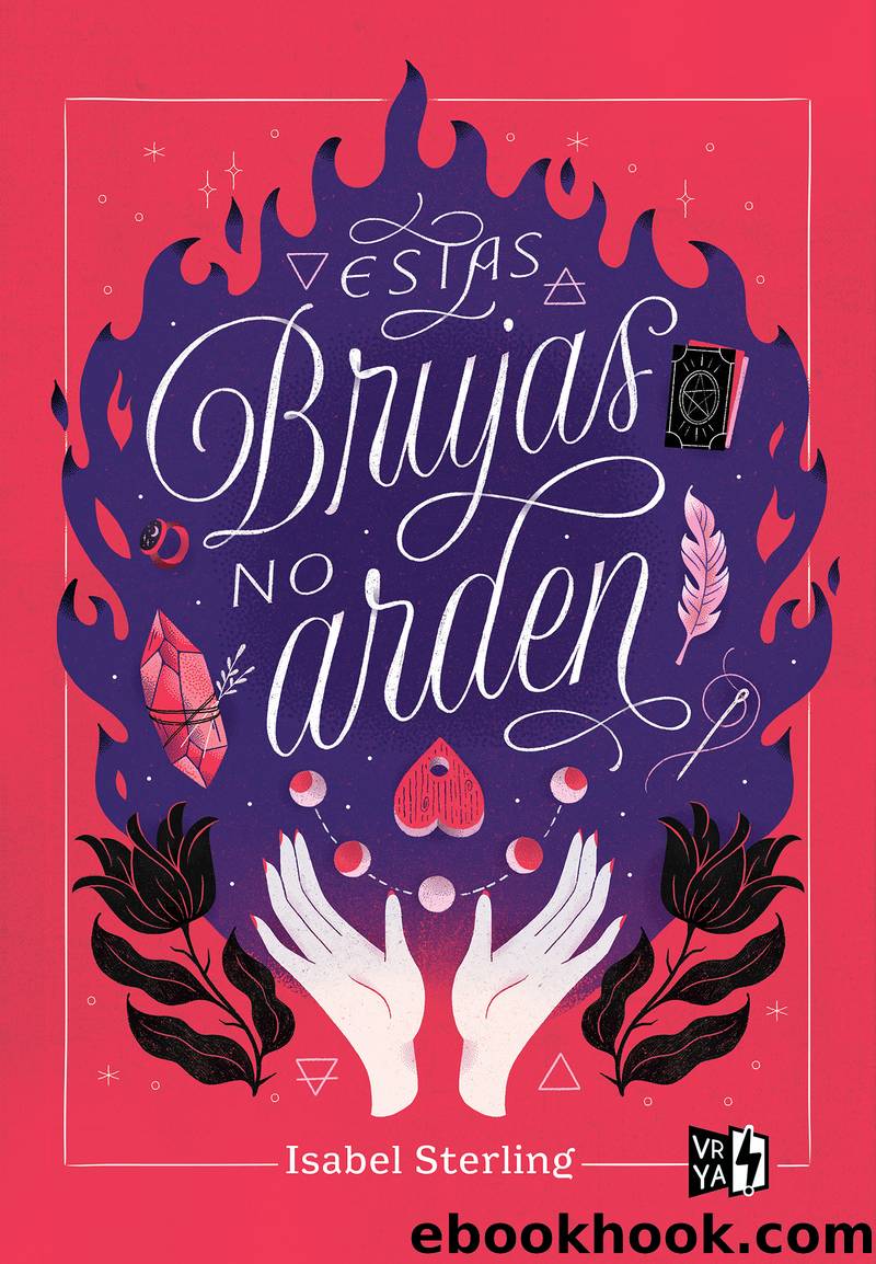 Estas brujas no arden by Isabel Sterling