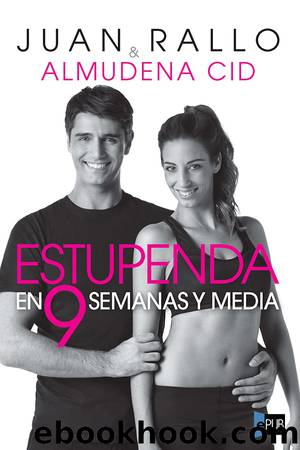 Estupenda en 9 semanas y media by Juan Rallo Almudena Cid