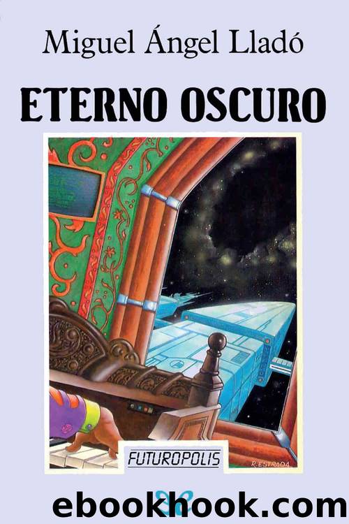 Eterno oscuro by Miguel Ángel Lladó