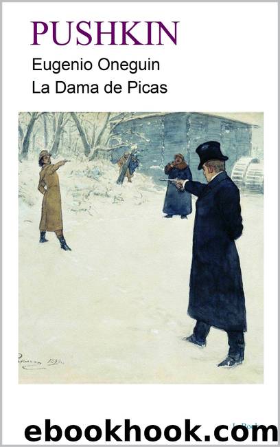 Eugenio Oneguin--La Dama de Picas by Aleksandr Pushkin